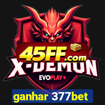 ganhar 377bet